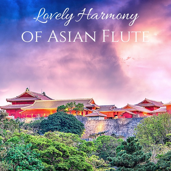 Lovely Harmony of Asian Flute