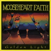 Mooseheart Faith - Golden Light