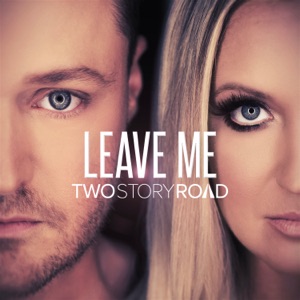 Leave Me - Single