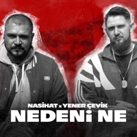 Nedeni Ne - Single - Nasihat & Yener Çevik
