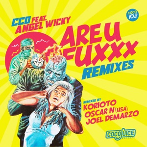 Are U Fuxxx Remixes - Single