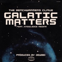 Galactic Matters (feat. Knowledge Medina) - Single - The Benchwarmers Clique