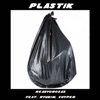 Plastik (feat. Vhyper & Ryukim) - Single