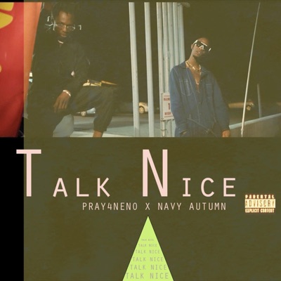 Talk Nice - Single