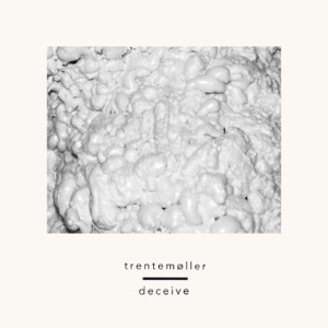 Deceive (feat. Sune Rose Wagner) [Remixes]