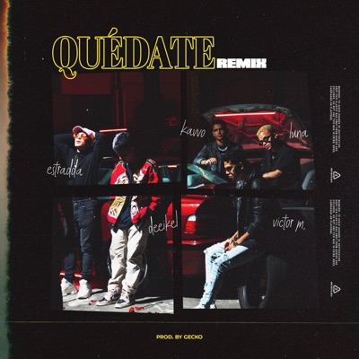 Quédate (Remix) - Single