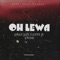 OH LEWA (feat. Elexter Jr & Milkay) - Jungle Juice lyrics