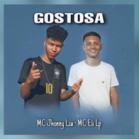 Gostosa - Single - MC Eli LP, Mc Jhonny LZA & dj vitin moa
