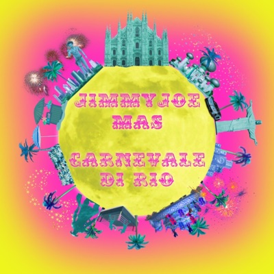 Carnevale di Rio (feat. JimmyJoe) - Single