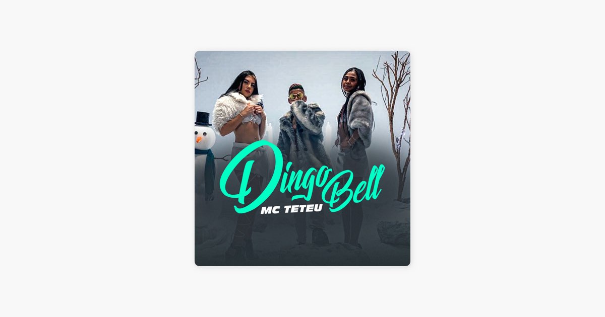 MC Teteu - Dingo Bell (letra) Perera DJ 