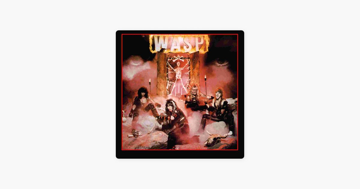 W.A.S.P. - Album by W.A.S.P. - Apple Music