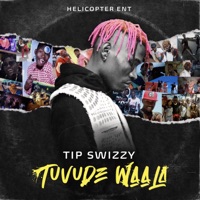 Tuvude Waala - Tip Swizzy