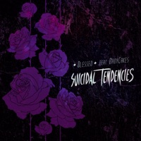 Suicidal Tendencies (feat. BabyCakes) - Single - ✦ BLESSED ✦