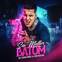 Seu Melhor Batom - Single - Mc Leozin & DJ ARTHUZIIN