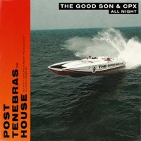 All Night - Single - The Good Son & Cpx