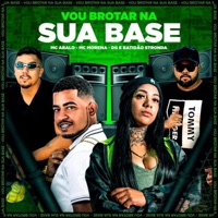 Vou Brotar na Sua Base - Single - MC Abalo, Mc Morena & DG e Batidão Stronda