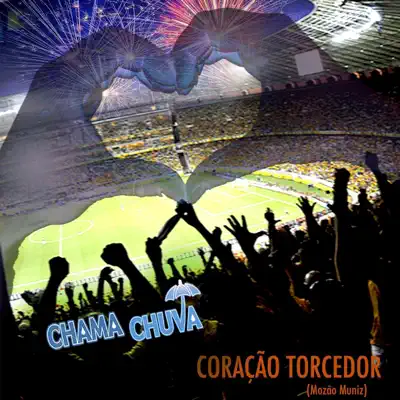 Coração Torcedor - Single - Chama Chuva