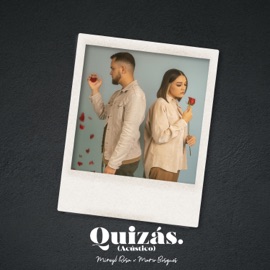 Quizás (Acoustic Version) Mireyli Rosa & Mario Bosques