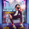 Dhol Wajea - Parmish Verma