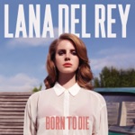 Lana Del Rey - Born to Die