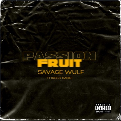 Passion Fruit (feat. Young Reezy) - Single