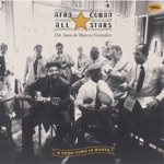 Afro Cuban All Stars - A Toda Cuba Le Gusta