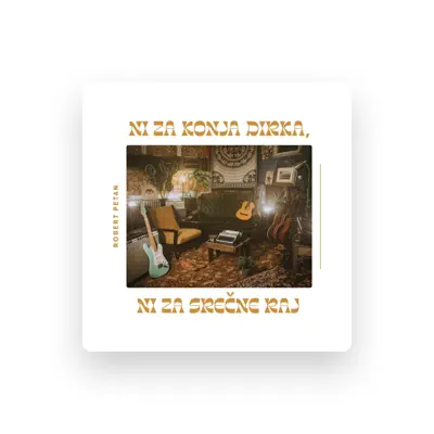 Listen to Robert Petan, watch music videos, read bio, see tour dates & more!