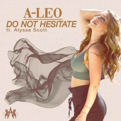 Do Not Hesitate (feat. Alyssa Scott) - Single