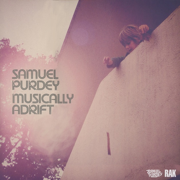 SAMUEL PURDEY musically adrift LP レコード Musically Adrift - Samuel Purdeyのアルバム - Apple Music
