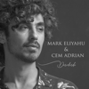 Derinlerde - Cem Adrian & Mark Eliyahu