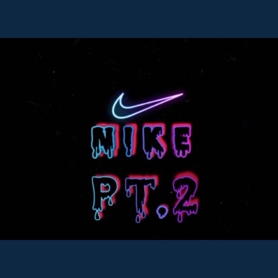 NIKE Pt. 2 (feat. Youngkay) - Single