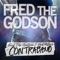 Contraband (feat. Friday October & Mr Papers) - Fred the Godson lyrics