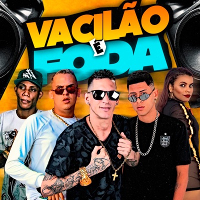 Vacilão É Foda (feat. MC GW) - Single