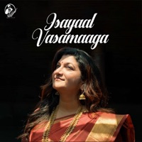 Isayaal Vasamaaga - Single - Shuba Rajesh