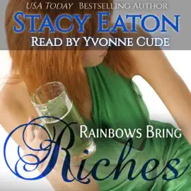 Rainbows Bring Riches: The Celebration Series, Book 4 (Unabridged)