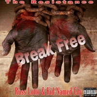 Break Free (feat. C_I_T_Y__) - Single - Russ Lotto
