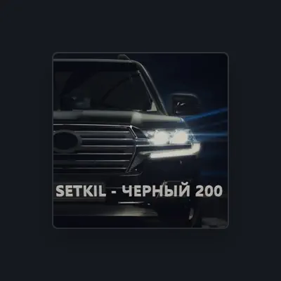 Posłuchaj wykonawcy SETKIL, obejrzyj teledyski, przeczytaj biografię, zobacz daty tras koncertowych i nie tylko!
