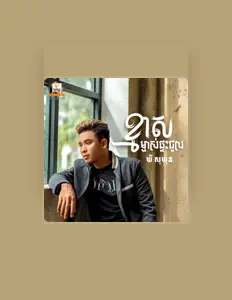 Ouça Khy Sokhun, assista a videoclipes, leia a biografia, veja as datas das turnês e mais!