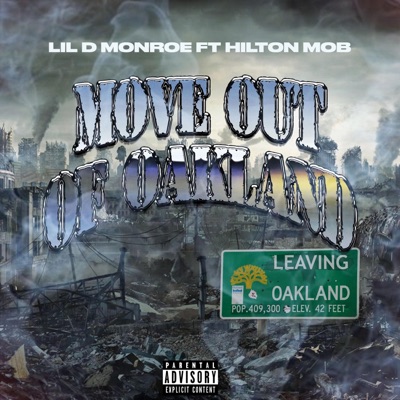 Move out of Oakland (feat. Hilton Mob) - Single