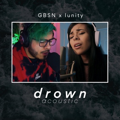 Drown (feat. GBSN) [Acoustic] [Acoustic] - Single