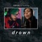 Drown (feat. GBSN) [Acoustic] - Lunity lyrics