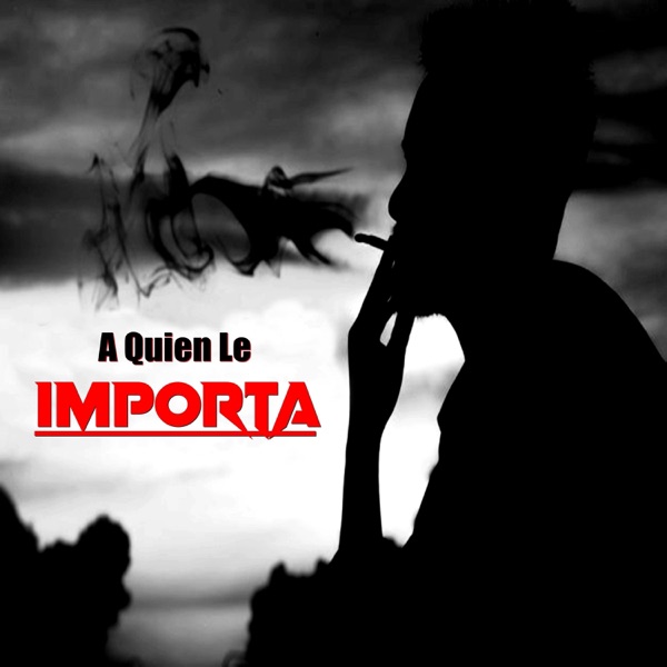 A Quién le Importa (Instrumental) - EP