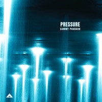 Pressure - Single - Sammy Pharaoh