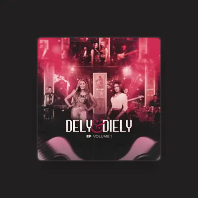 Listen to Dely & Diely, watch music videos, read bio, see tour dates & more!