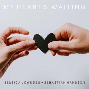 My Heart's Waiting (feat. Sebastian Hansson) - Single