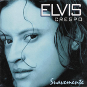 Suavemente - Elvis Crespo Cover Art