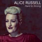 Alice Russell - Hard and Strong (Radio Edit)