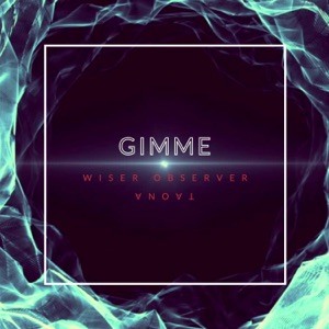 Gimme (feat. taona)