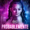 PROBABLEMENTE