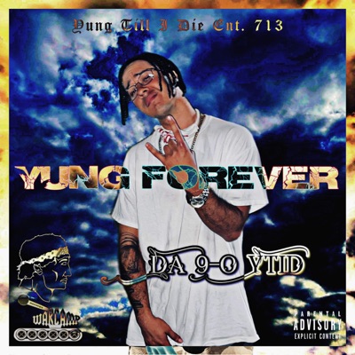 Yung Forever